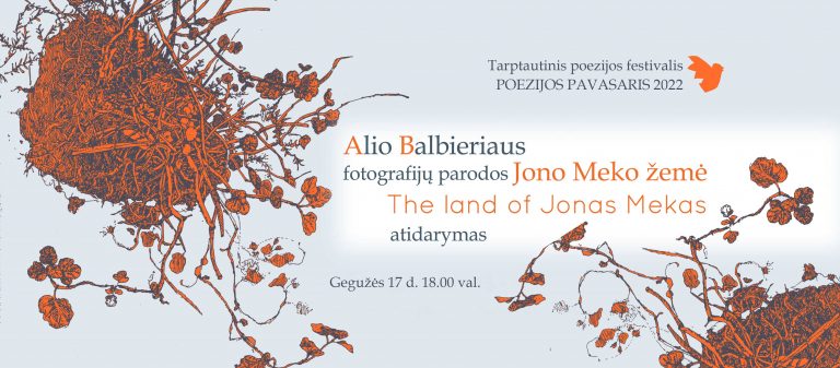 Rašytojo, fotografo Alio Balbieriaus fotografijų parodos „Jono Meko žemė / The land of Jonas Mekas“ atidarymas ir Jono Meko skaitymai