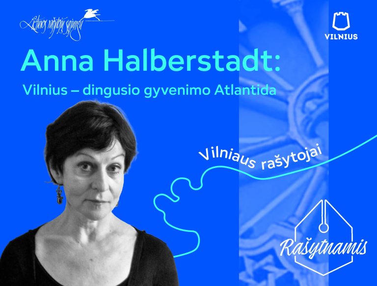 Poetė Anna Halberstadt: „Vilnius – dingusio gyvenimo Atlantida“